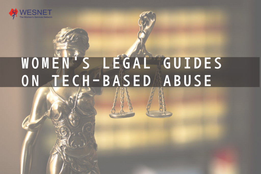 A bronze statue of justice, blindfolded and holding up a balance in one hand with a blurr background. In front, a text in white that says 'Women's legal guides on tech-based abuse'.
