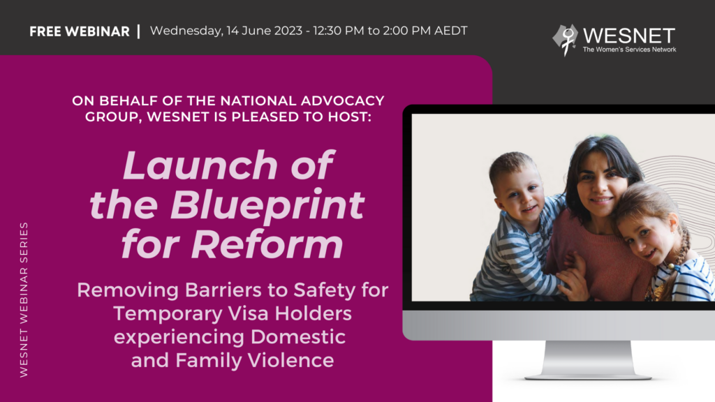 Blueprint for Reform: Removing Barriers to Safety for Victims/Survivors of Domestic and Family Violence Who Are on Temporary Visas